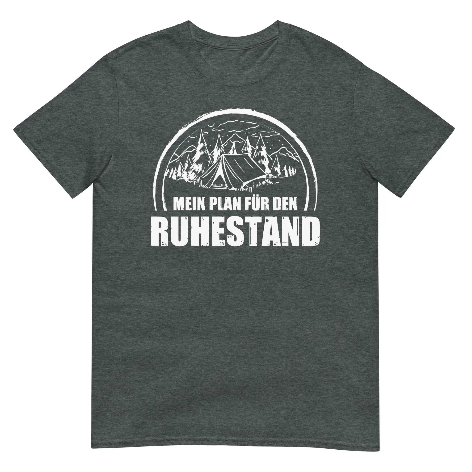 Mein Plan Fur Den Ruhestand 1 - T-Shirt (Unisex)